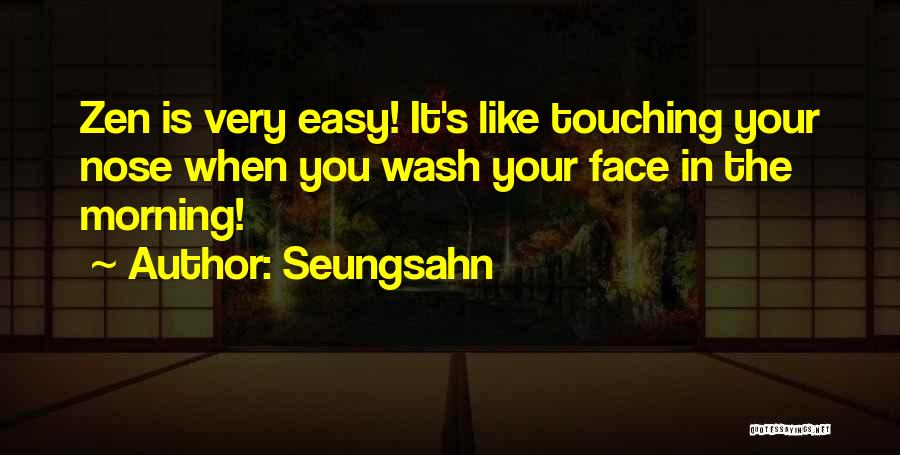 Very Touching Quotes By Seungsahn