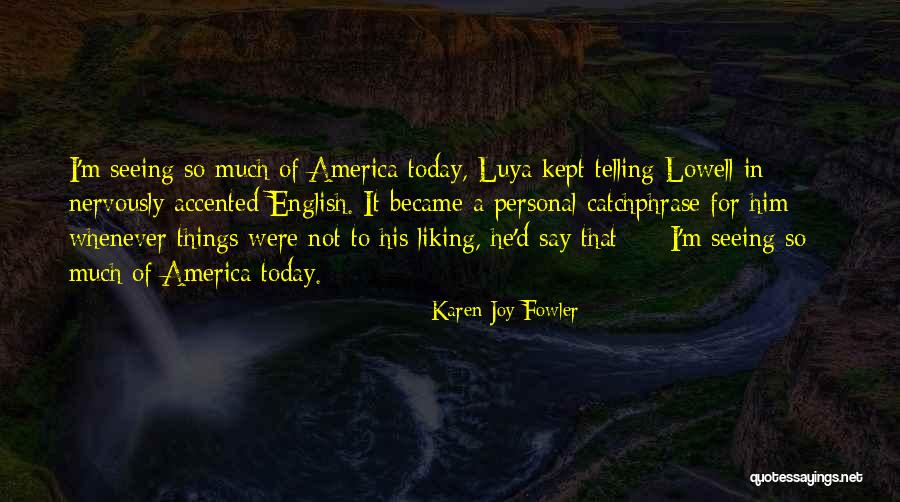 Very True Sad Quotes By Karen Joy Fowler