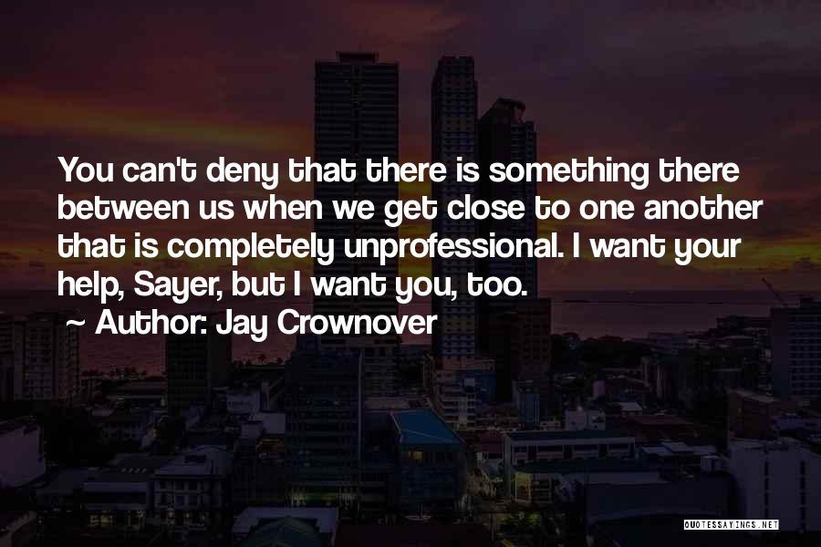 Very Unprofessional Quotes By Jay Crownover