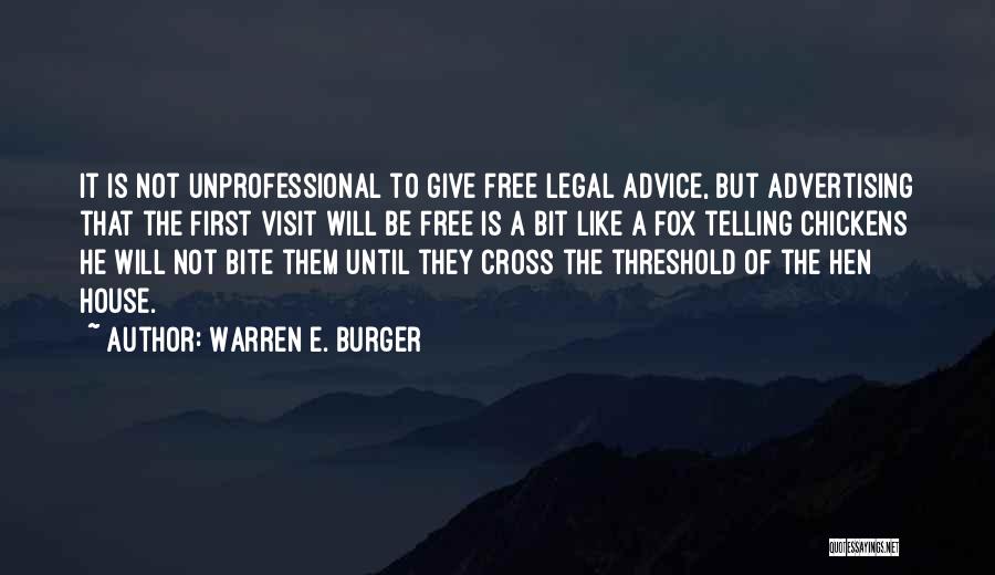 Very Unprofessional Quotes By Warren E. Burger