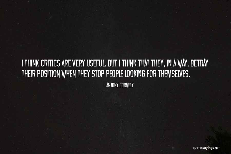 Very Useful Quotes By Antony Gormley Very Useful Quotes By Antony Gormley