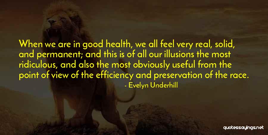 Very Useful Quotes By Evelyn Underhill Very Useful Quotes By Evelyn Underhill
