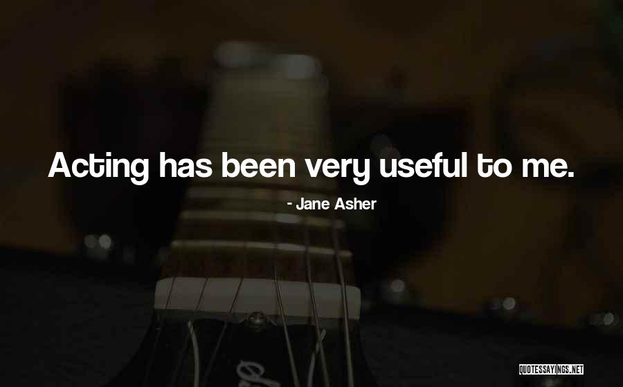 Very Useful Quotes By Jane Asher Very Useful Quotes By Jane Asher