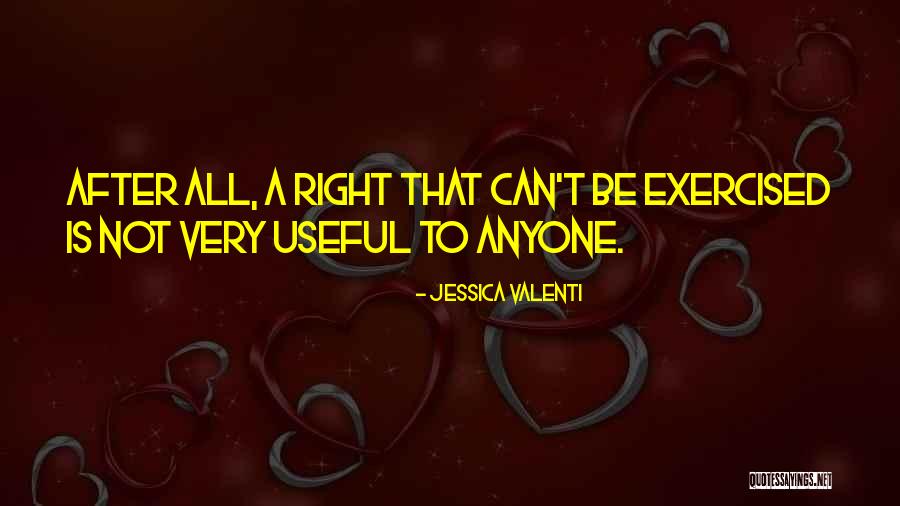 Very Useful Quotes By Jessica Valenti