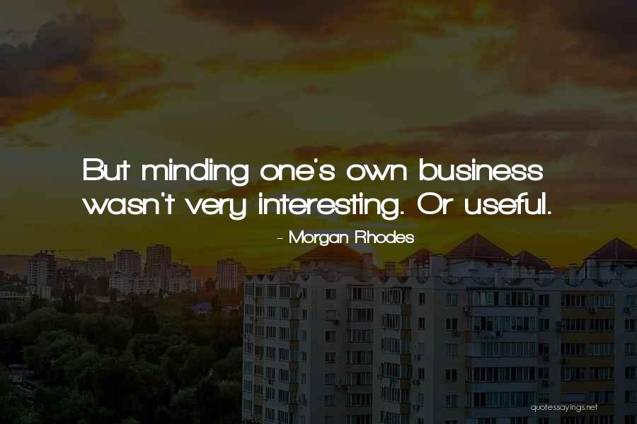 Very Useful Quotes By Morgan Rhodes