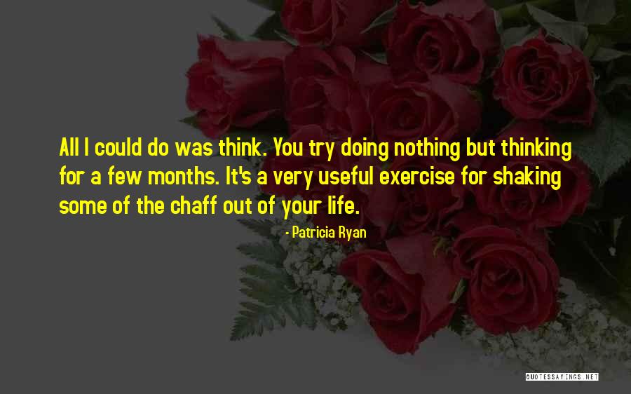 Very Useful Quotes By Patricia Ryan Very Useful Quotes By Patricia Ryan