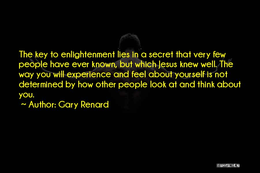 Very Well Known Quotes By Gary Renard