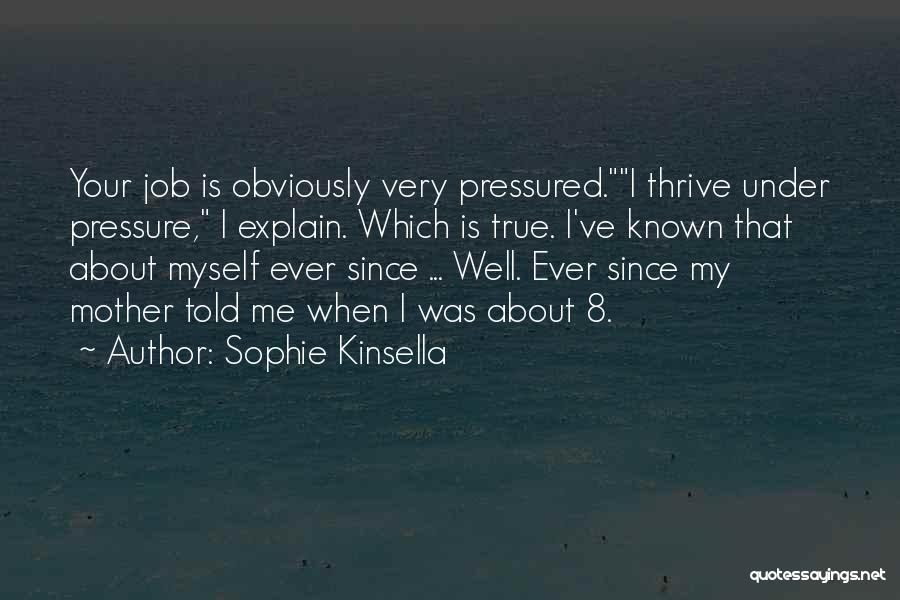 Very Well Known Quotes By Sophie Kinsella