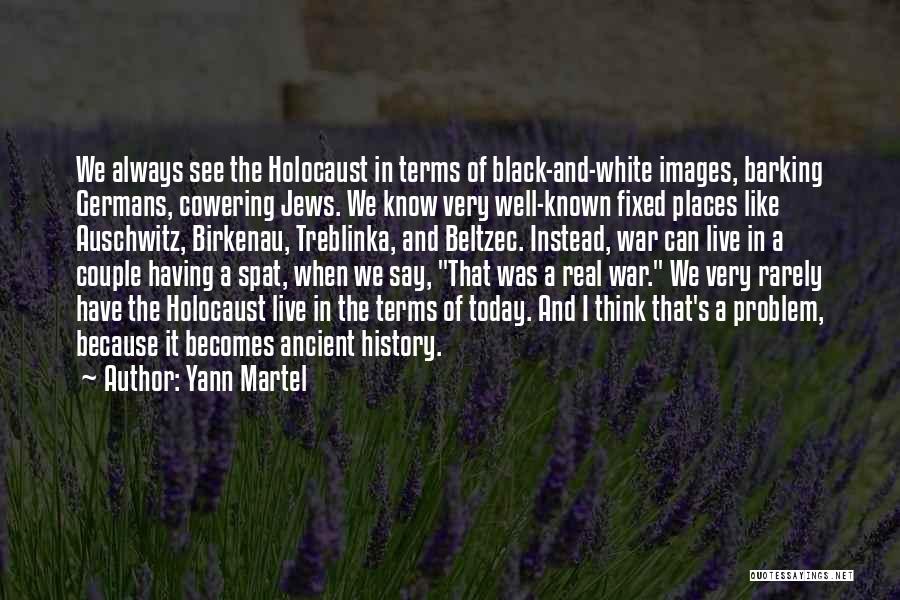 Very Well Known Quotes By Yann Martel