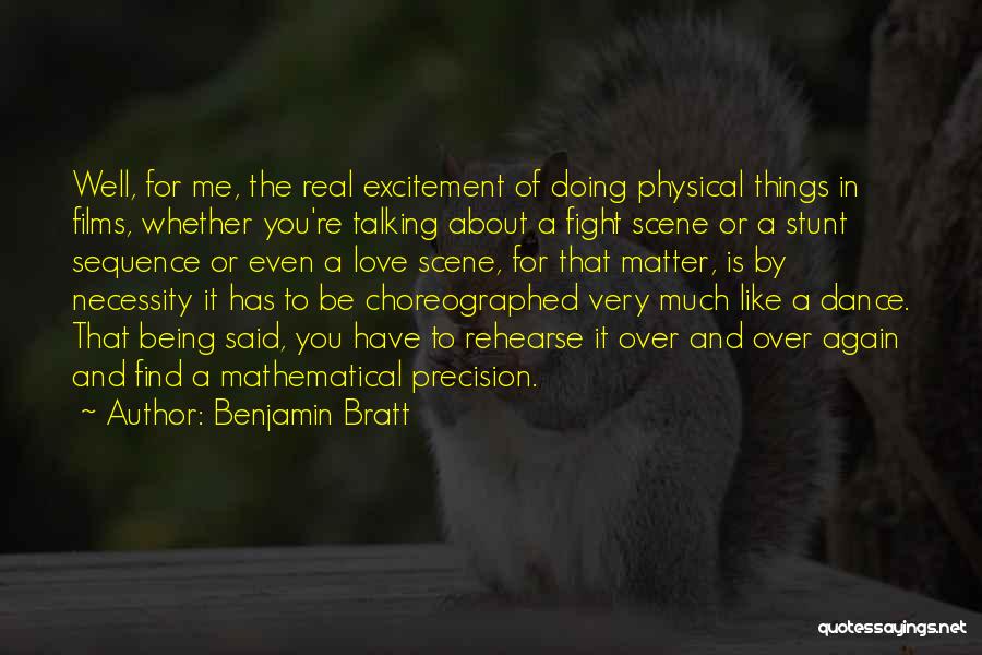 Very Well Said Love Quotes By Benjamin Bratt