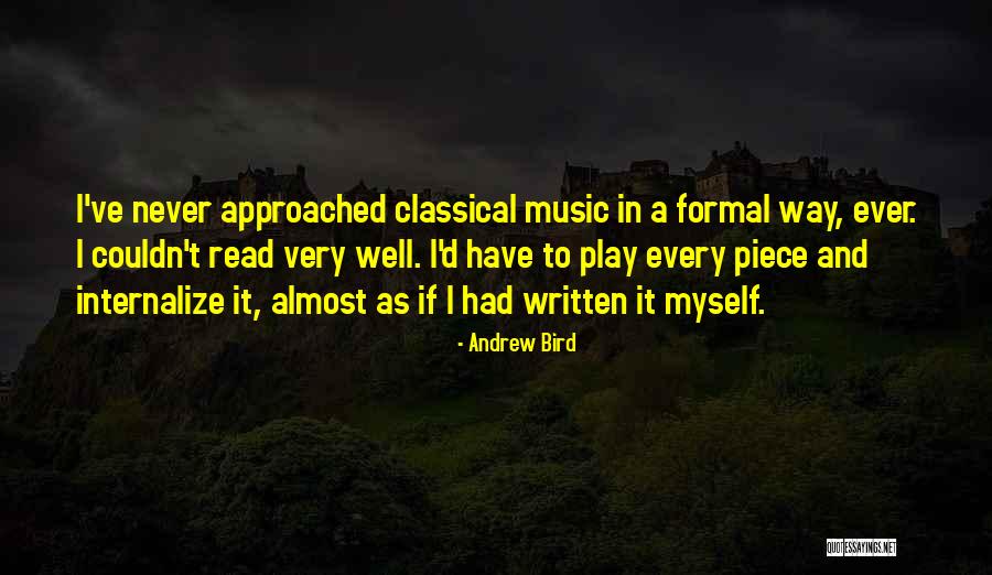 Very Well Written Quotes By Andrew Bird