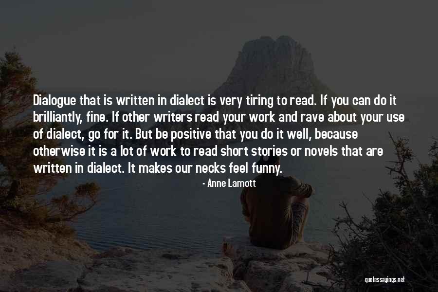 Very Well Written Quotes By Anne Lamott