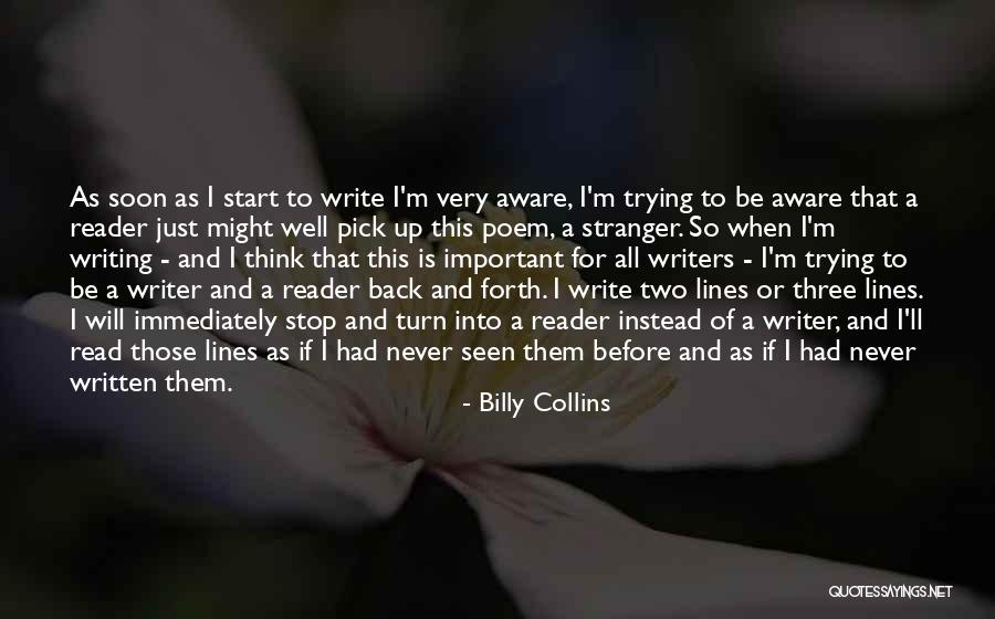 Very Well Written Quotes By Billy Collins