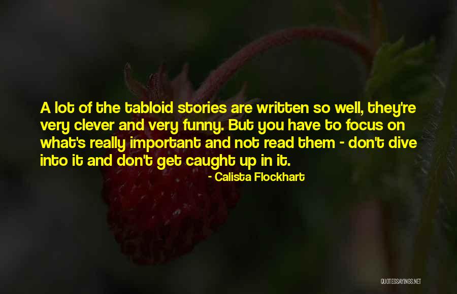 Very Well Written Quotes By Calista Flockhart