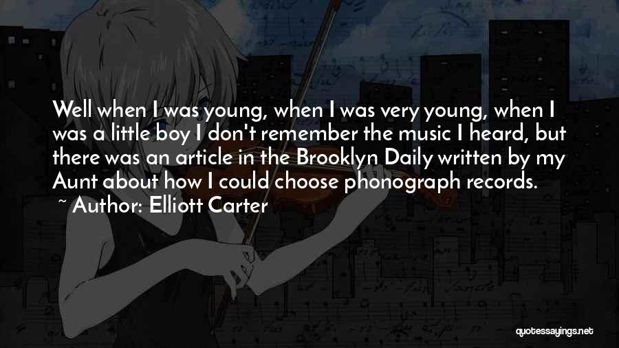 Very Well Written Quotes By Elliott Carter