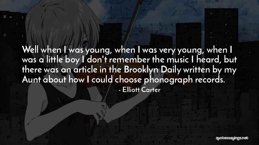 Very Well Written Quotes By Elliott Carter