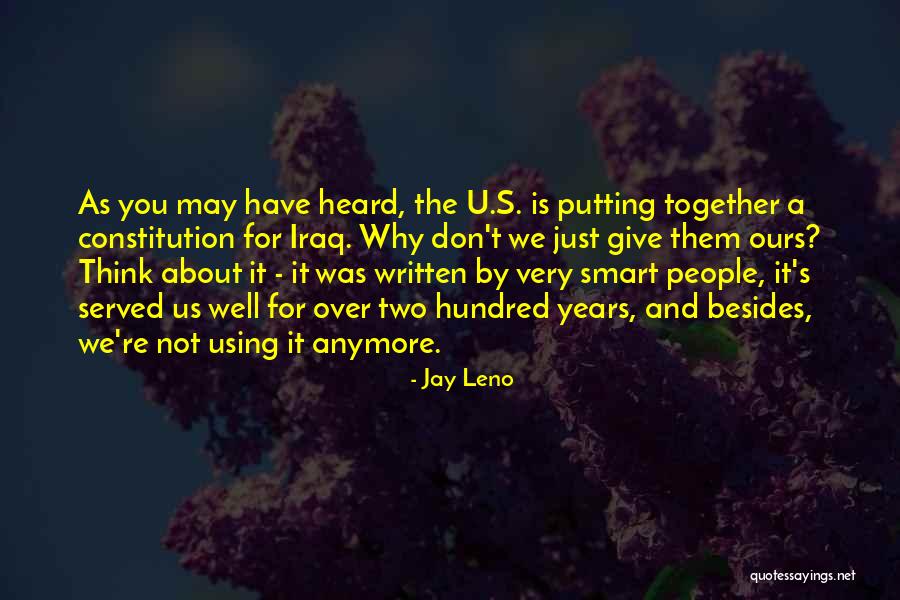 Very Well Written Quotes By Jay Leno