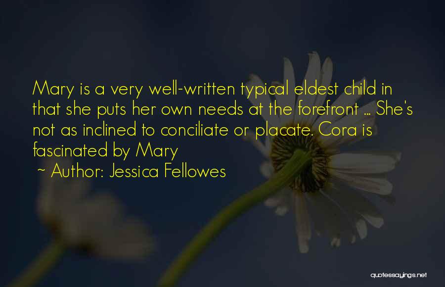 Very Well Written Quotes By Jessica Fellowes