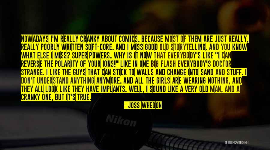 Very Well Written Quotes By Joss Whedon