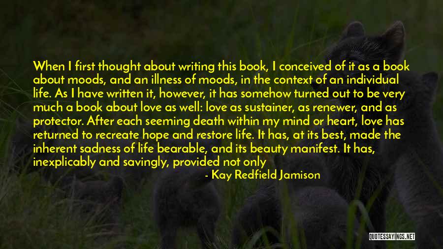 Very Well Written Quotes By Kay Redfield Jamison