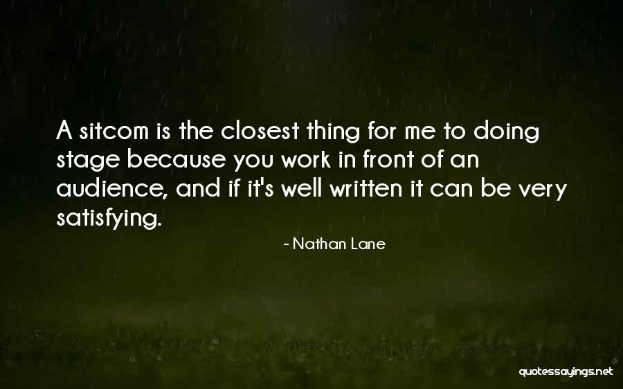 Very Well Written Quotes By Nathan Lane