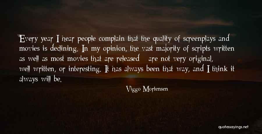 Very Well Written Quotes By Viggo Mortensen