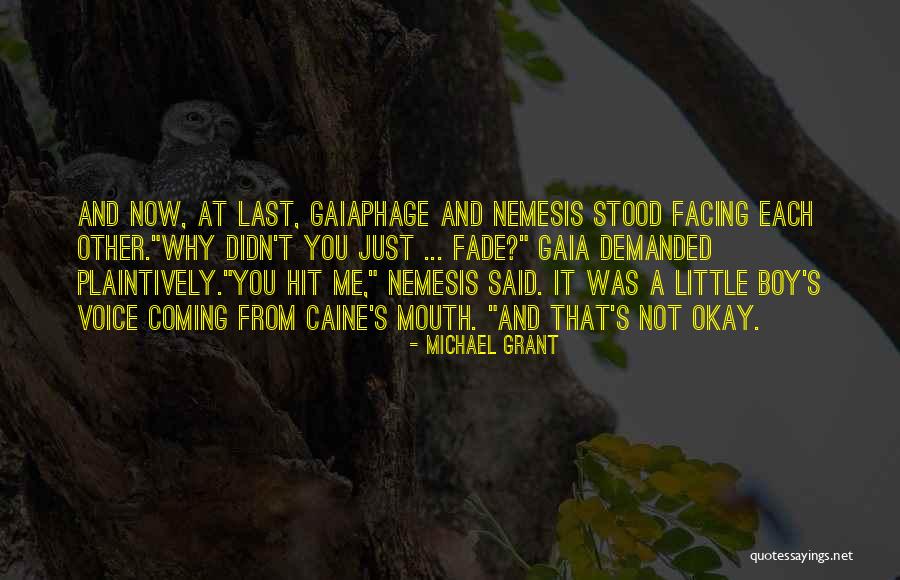 Veryls South Quotes By Michael Grant Veryls South Quotes By Michael Grant
