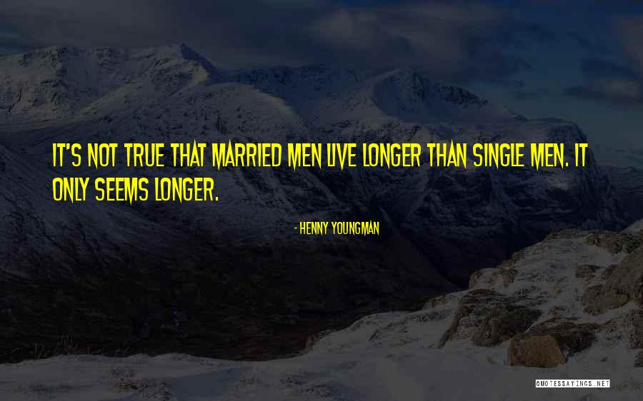 Verzehren Magyarul Quotes By Henny Youngman Verzehren Magyarul Quotes By Henny Youngman