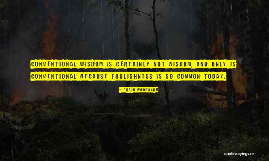 Verzet Aantekenen Quotes By Orrin Woodward Verzet Aantekenen Quotes By Orrin Woodward