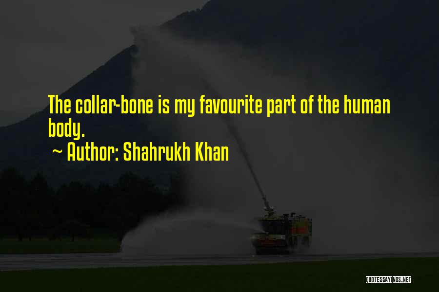 Verzosa Ship Quotes By Shahrukh Khan