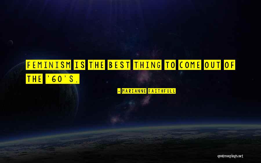 Vesalainen Hockey Quotes By Marianne Faithfull Vesalainen Hockey Quotes By Marianne Faithfull