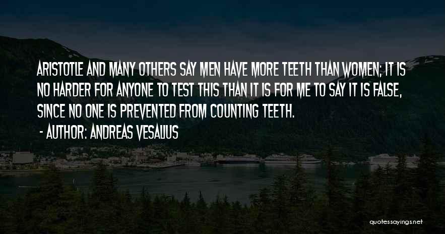 Vesalius Quotes By Andreas Vesalius