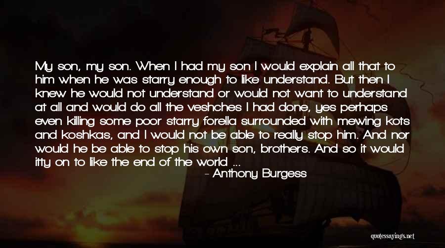 Veshches Quotes By Anthony Burgess Veshches Quotes By Anthony Burgess