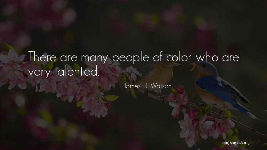 Veshtiresite Quotes By James D. Watson Veshtiresite Quotes By James D. Watson