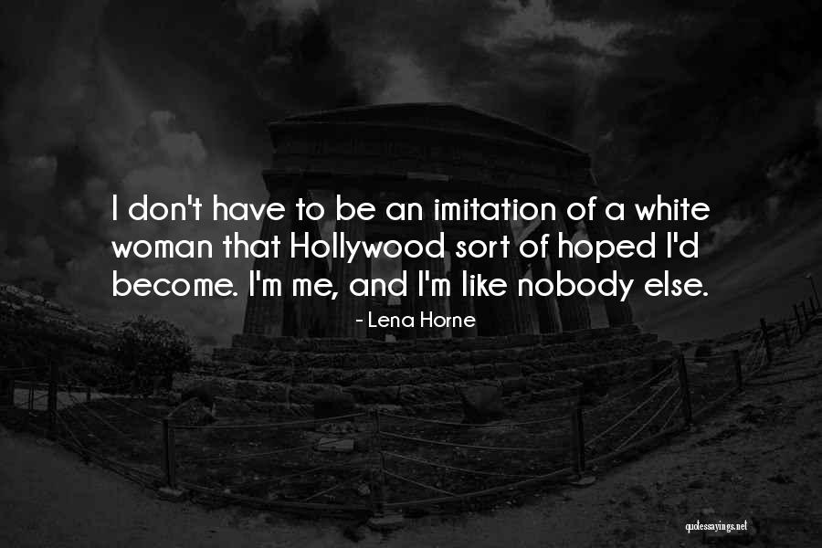 Veskim Ldre Quotes By Lena Horne Veskim Ldre Quotes By Lena Horne