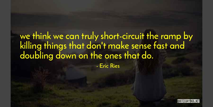 Vesleys Nursery Quotes By Eric Ries Vesleys Nursery Quotes By Eric Ries