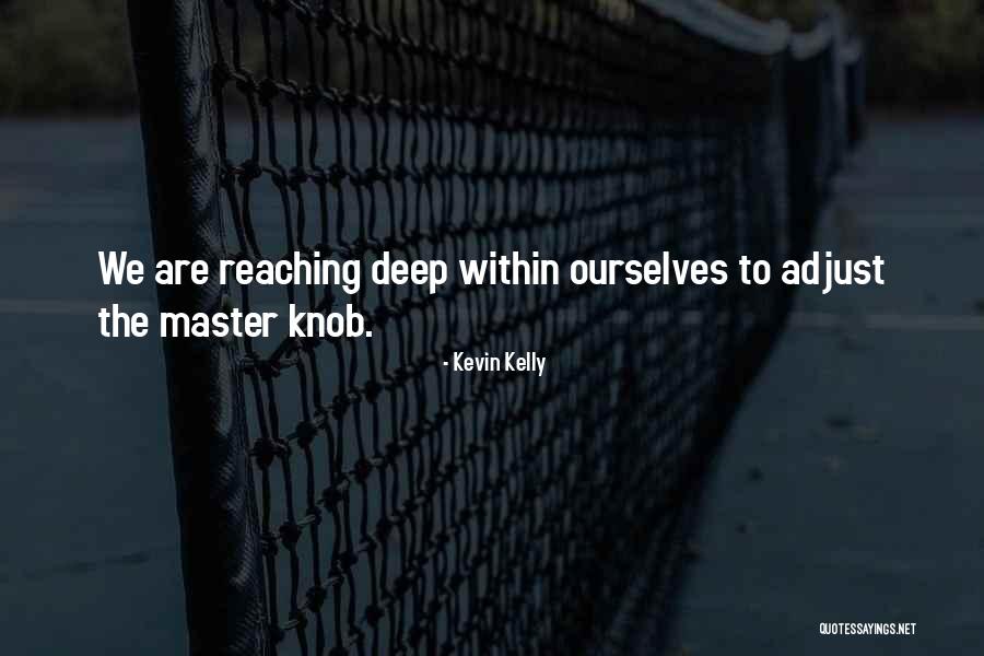 Vesnice Definice Quotes By Kevin Kelly Vesnice Definice Quotes By Kevin Kelly