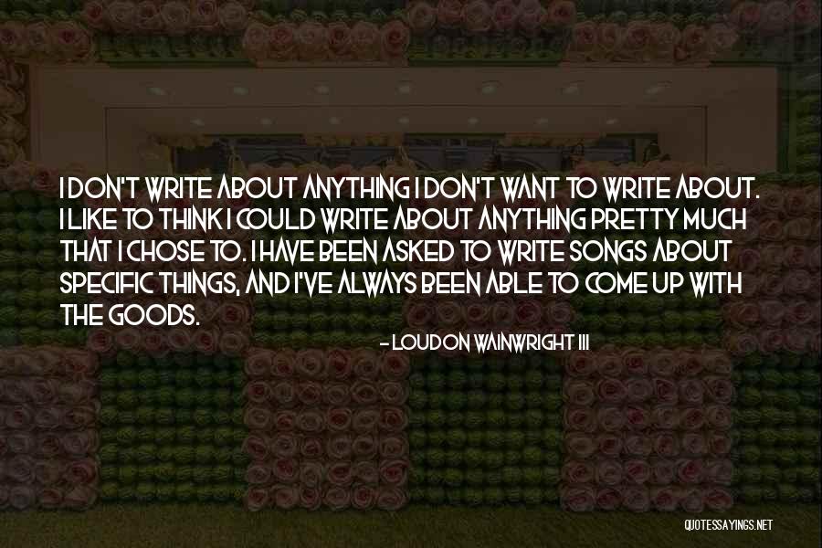 Vesnik Ubavina Quotes By Loudon Wainwright III Vesnik Ubavina Quotes By Loudon Wainwright III