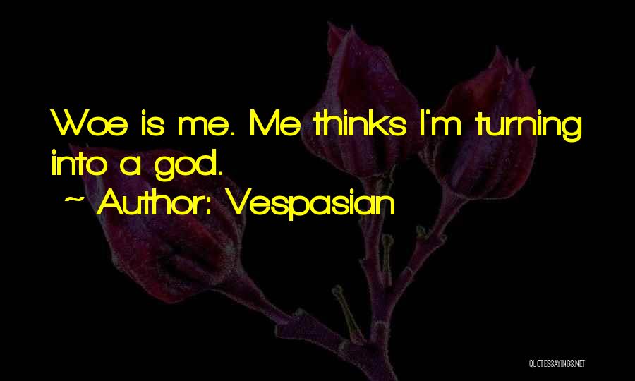 Vespasian Quotes 1187608