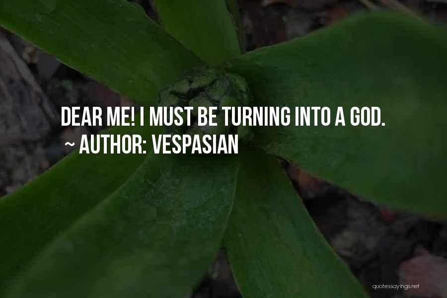 Vespasian Quotes 911627