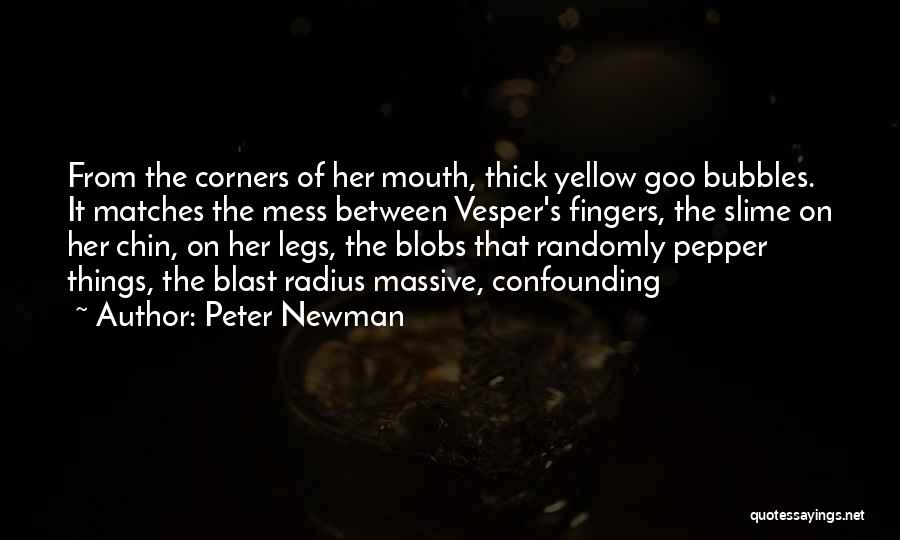 Vesper Quotes By Peter Newman