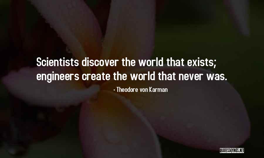 Vespertina De Camargo Quotes By Theodore Von Karman Vespertina De Camargo Quotes By Theodore Von Karman