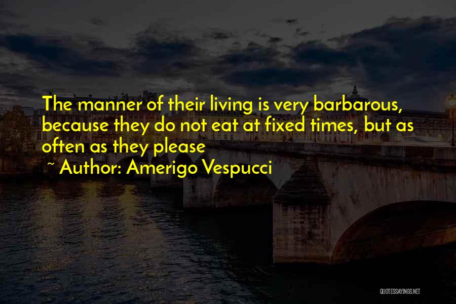Vespucci Quotes By Amerigo Vespucci