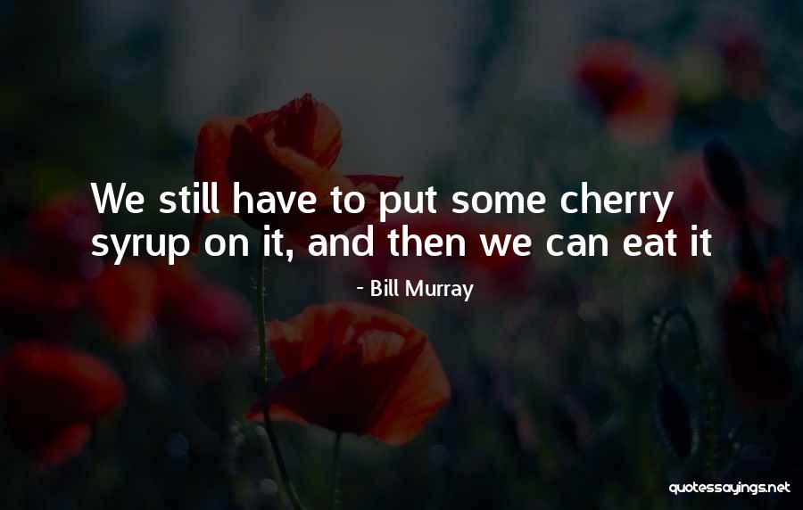 Vesquit Quotes By Bill Murray Vesquit Quotes By Bill Murray