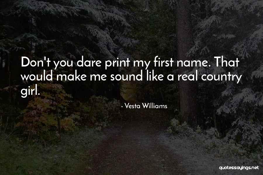 Vesta Williams Quotes 1236484