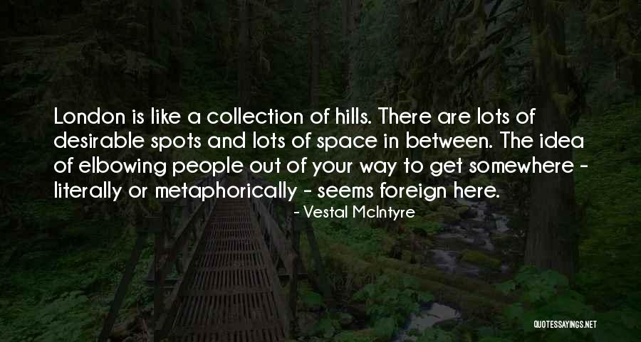 Vestal McIntyre Quotes 1682575 Vestal McIntyre Quotes 1682575
