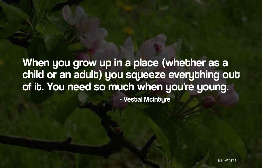 Vestal McIntyre Quotes 2140057 Vestal McIntyre Quotes 2140057