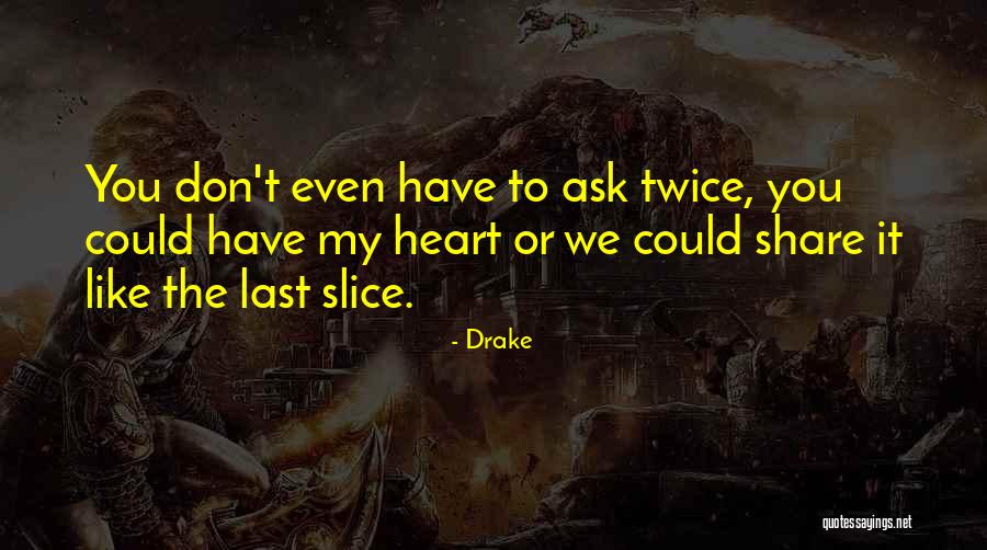 Vestal Quotes By Drake Vestal Quotes By Drake