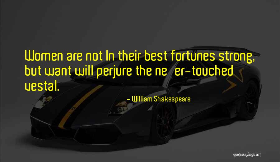Vestal Quotes By William Shakespeare Vestal Quotes By William Shakespeare