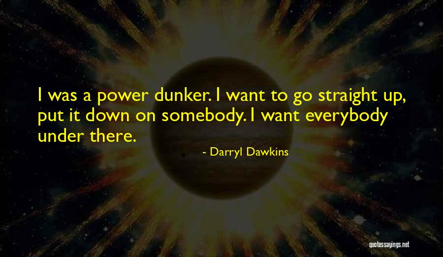 Vestals Catering Quotes By Darryl Dawkins Vestals Catering Quotes By Darryl Dawkins